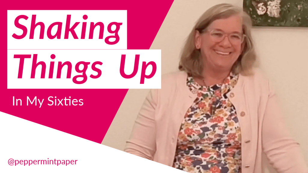 Shaking Things Up in My&nbsp;Sixties