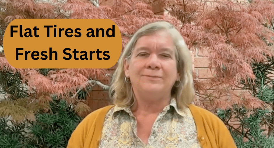 Flat Tires and Fresh&nbsp;Starts