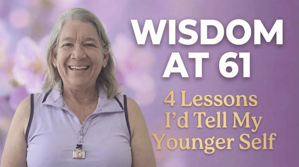 Life Lessons from a&nbsp;61-Year-Old